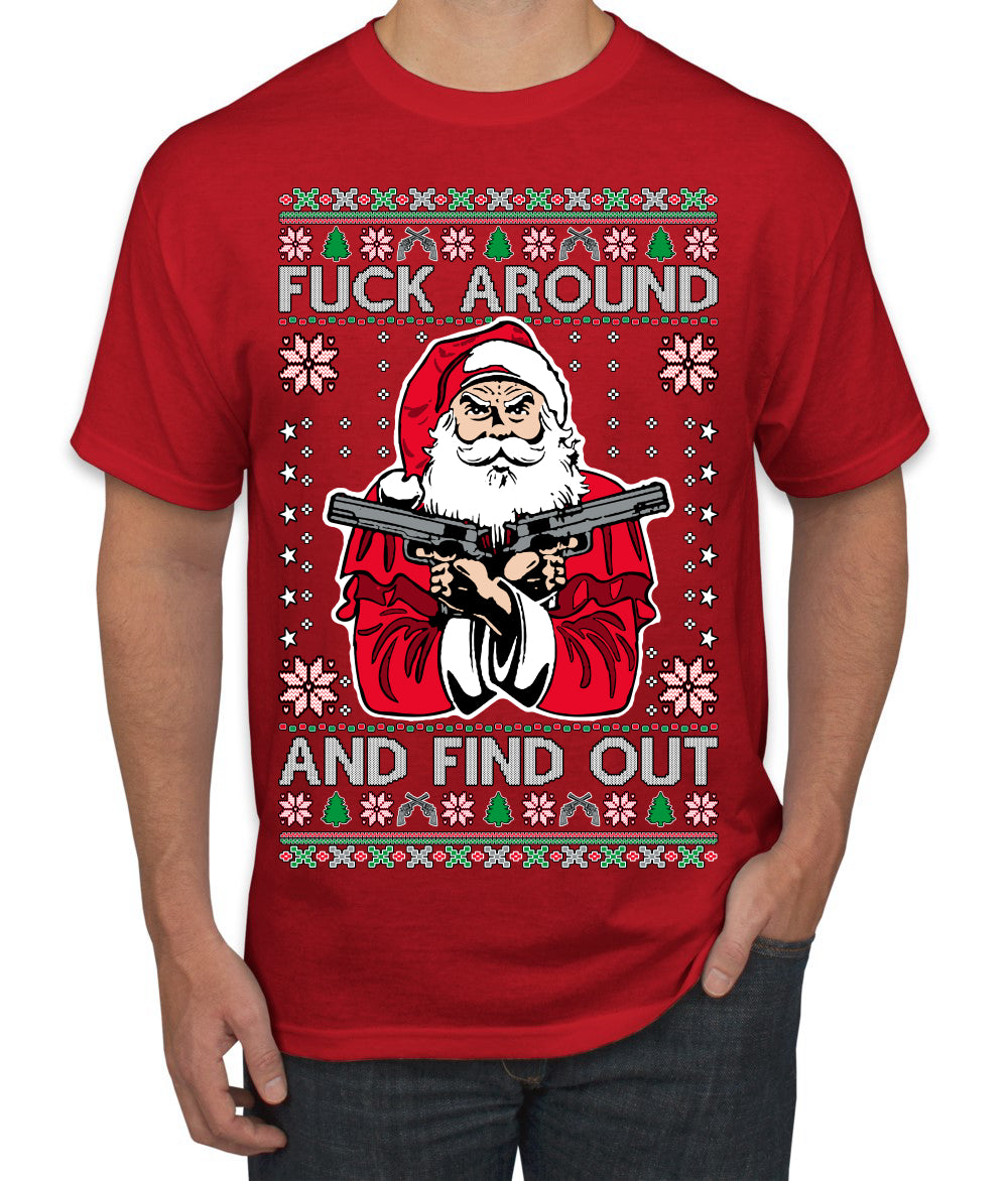 F Around And Find Out Santa Ugly Christmas Sweater Men's T-Shirt