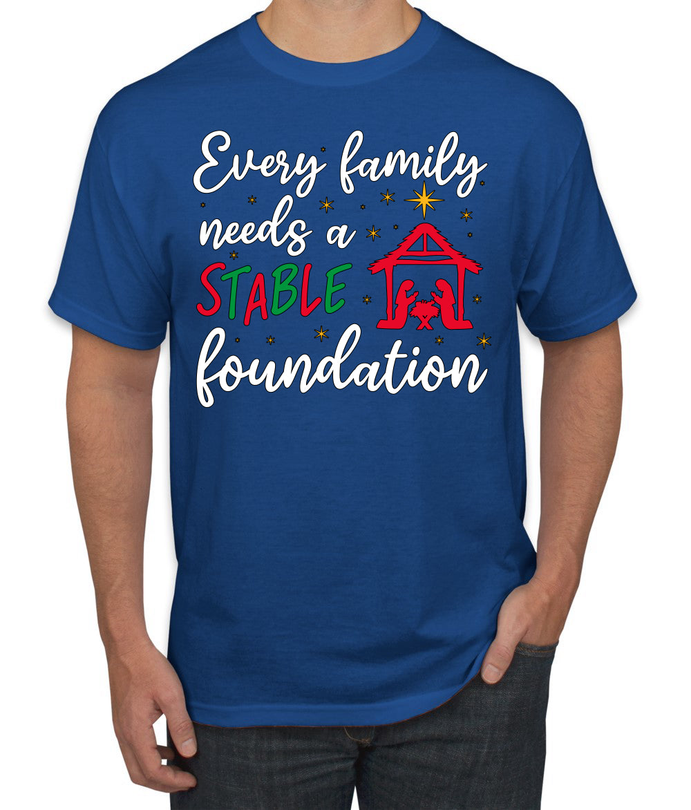 Every Family Needs a Stable Foundation Christmas Men's T-Shirt