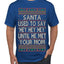 Santa Used To Say Hey Until He Met Your Mom Ugly Christmas Sweater Men's T-Shirt