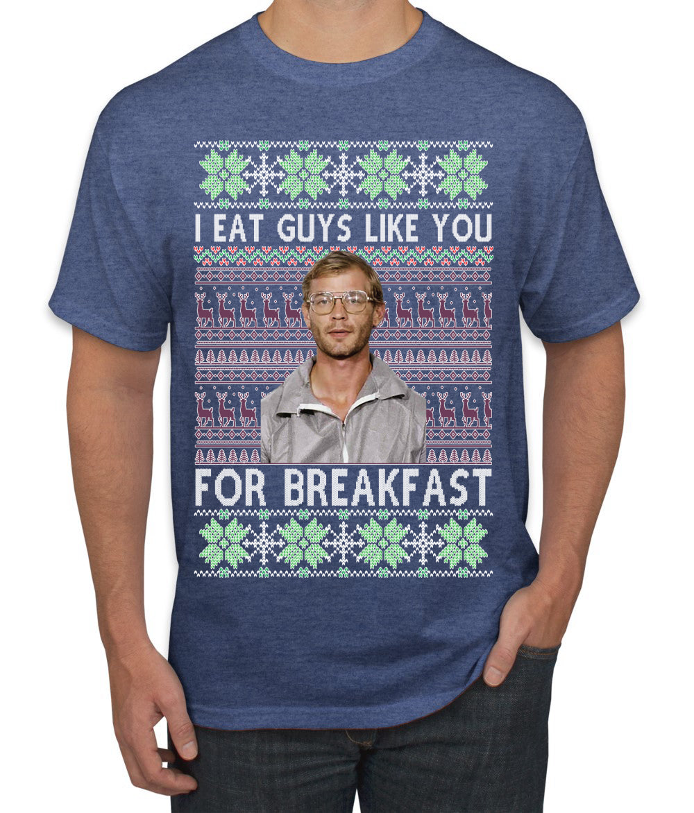 I Eat Guys Like You For Breakfast Ugly Christmas Sweater Men's T-Shirt