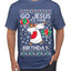 Go Jesus It's Your Birthday Ugly Christmas Sweater Men's T-Shirt