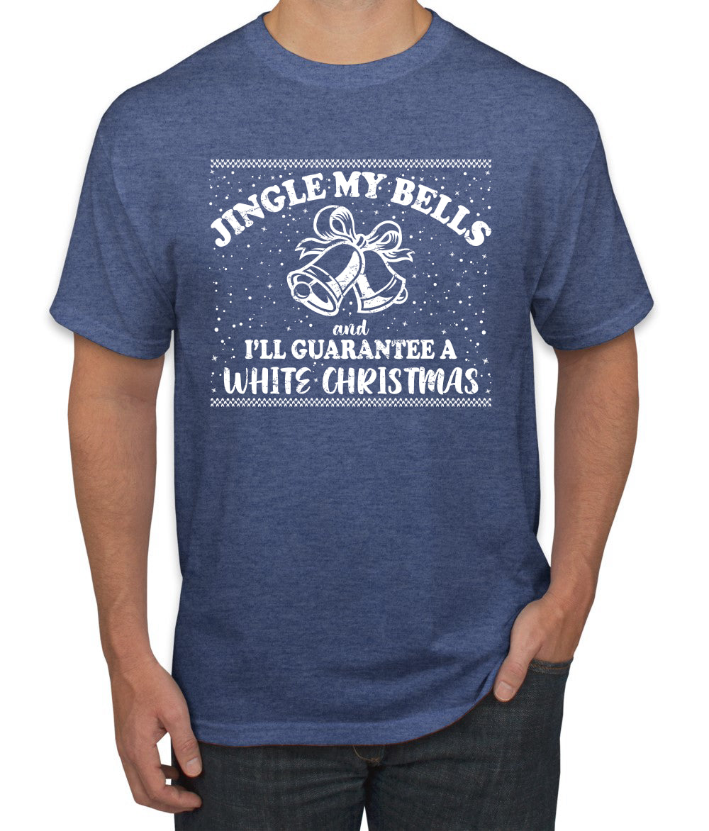 Jingle My Bells I'll Guarantee A White Christmas Christmas Men's Graphic T-Shirt