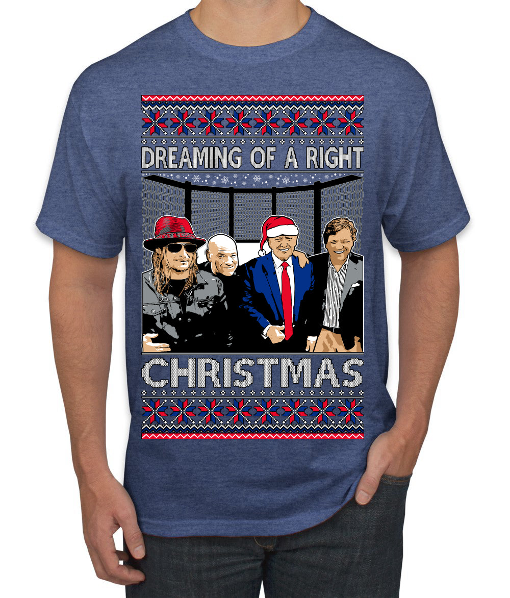 Dreaming of a right christmas conservative crew  Ugly Christmas Sweater Men's T-Shirt