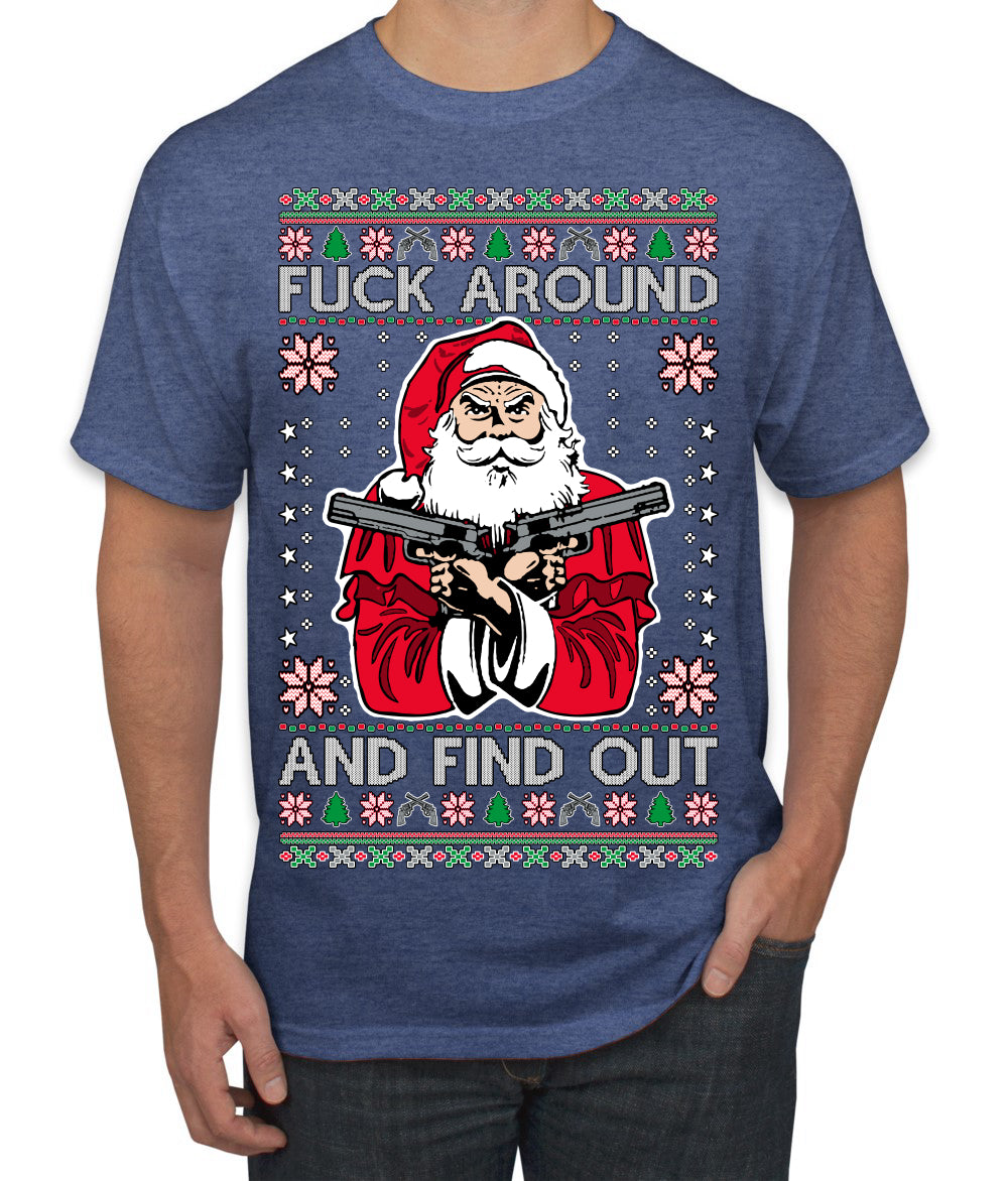 F Around And Find Out Santa Ugly Christmas Sweater Men's T-Shirt