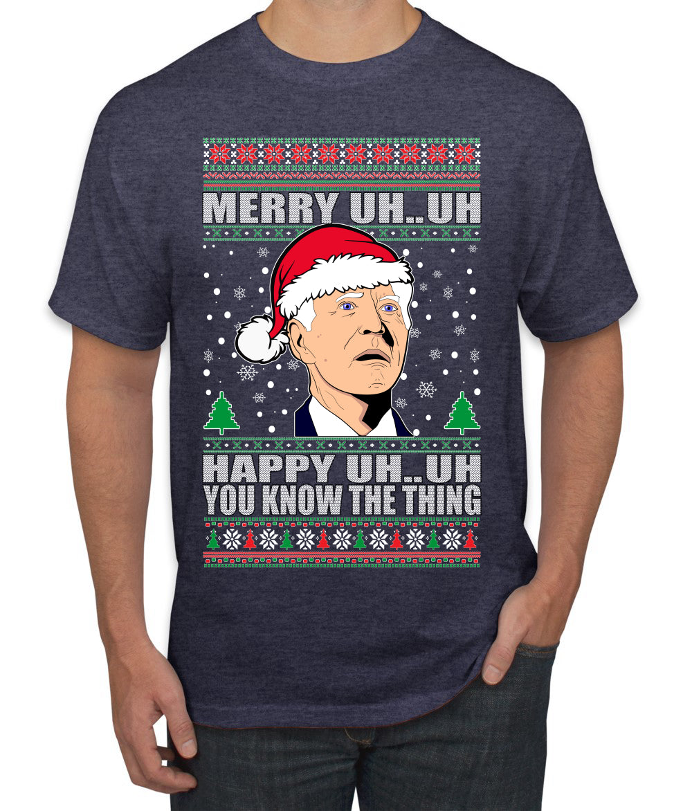 Merry UH UH You Know The Thing Ugly Christmas Sweater Men's Graphic T-Shirt