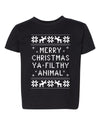 Merry Christmas Ya' Filthy Animal Ugly Christmas Sweater Toddler Crew Graphic T-Shirt
