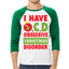I Have OCD Obsessive Christmas Disorder Xmas Ornament Christmas 3/4 Sleeve Raglan Unisex Baseball Tee