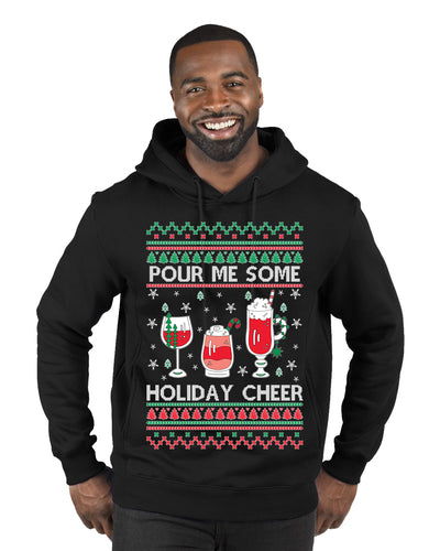 Pour Me Some Holiday Cheer Ugly Christmas Sweater Premium Graphic Hoodie Sweatshirt