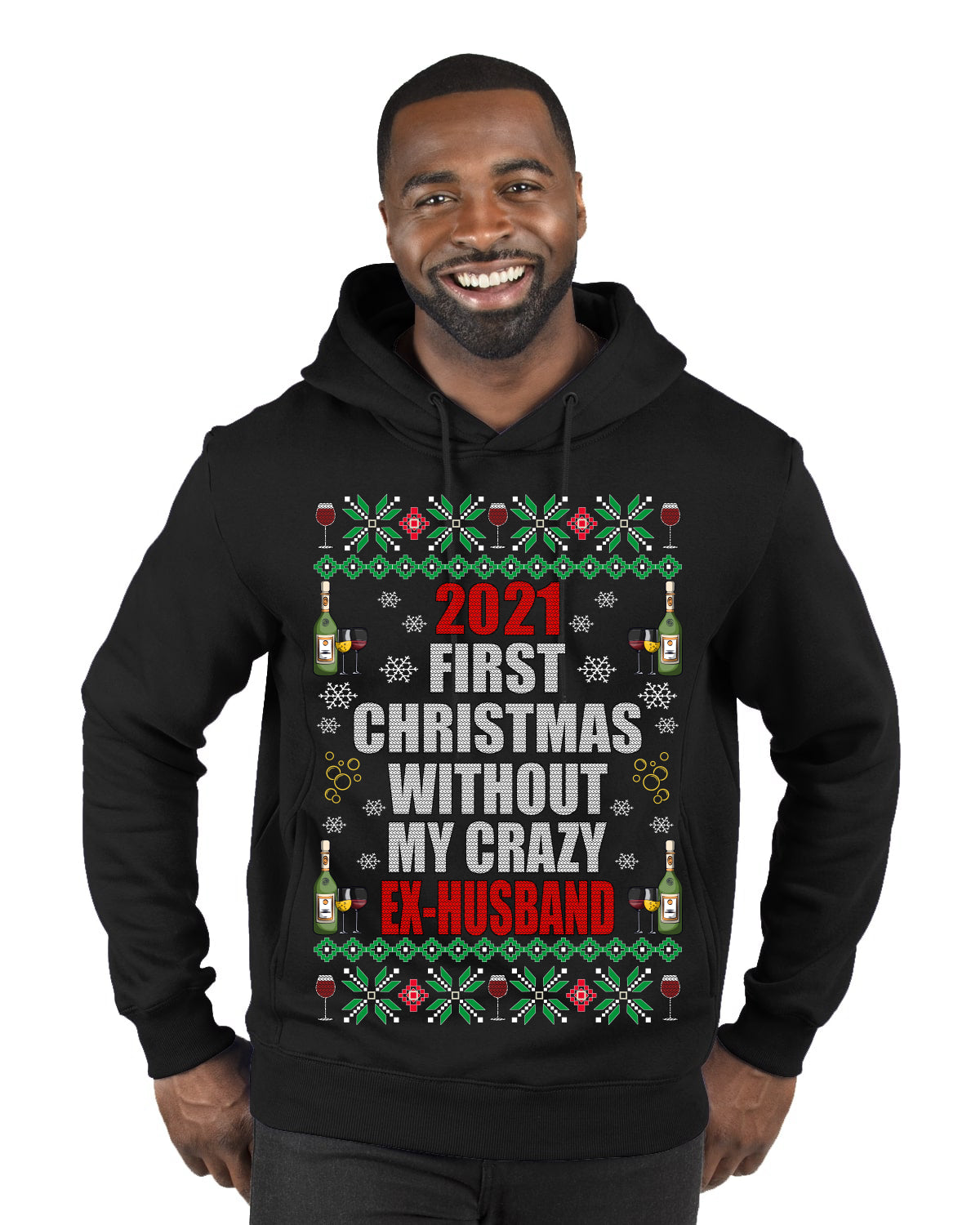 First Christmas Without My Crazy Ex-Husband  Merry Ugly Christmas Sweater Premium Graphic Hoodie Sweatshirt