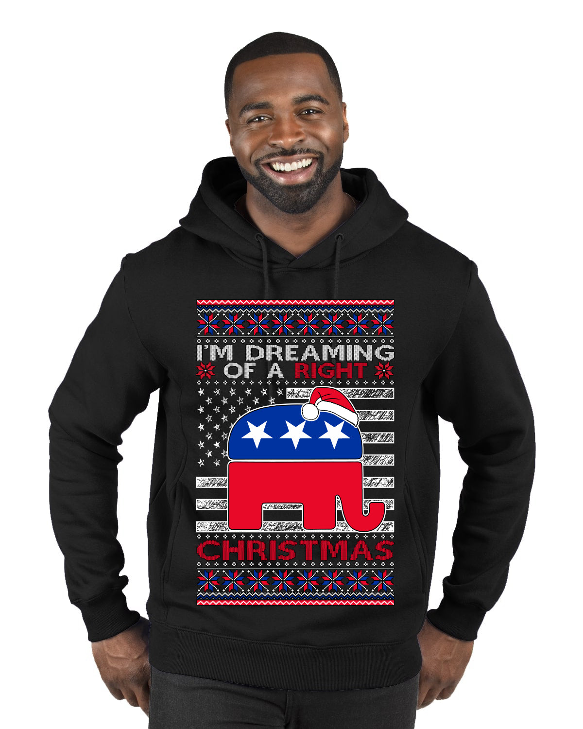 I'm Dreaming Of A Right Christmas Republican GOP  Ugly Christmas Sweater Premium Graphic Hoodie Sweatshirt