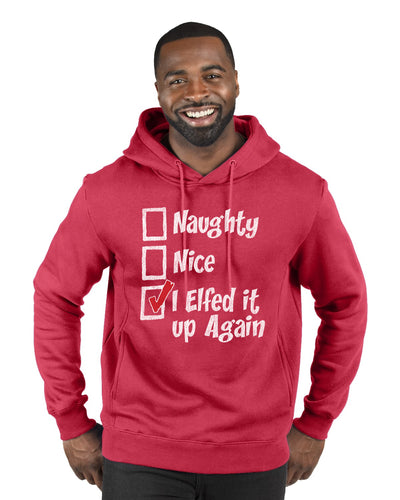 Naughty Nice I Elfed It Up Again  Merry Christmas Premium Graphic Hoodie Sweatshirt