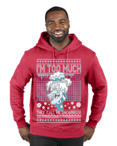 They Call Me Snowmeiser I'm Too Much  Merry Ugly Christmas Sweater Premium Graphic Hoodie Sweatshirt