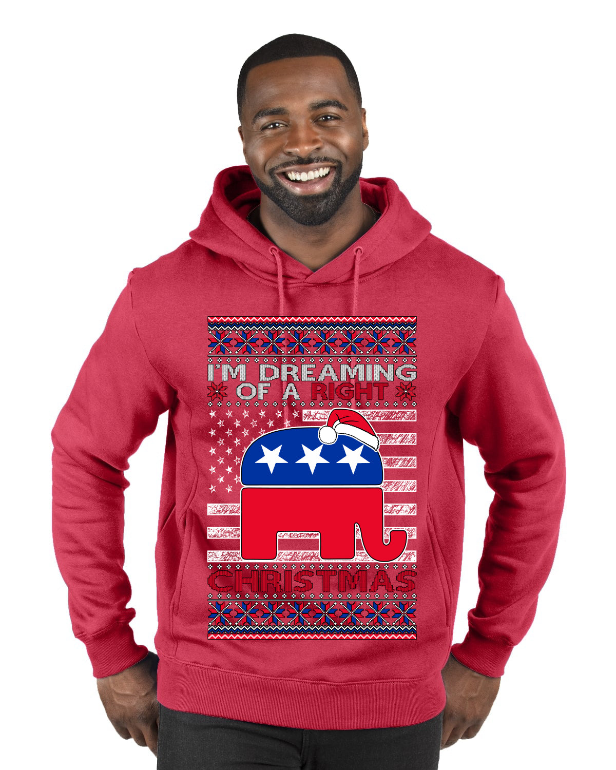 I'm Dreaming Of A Right Christmas Republican GOP  Ugly Christmas Sweater Premium Graphic Hoodie Sweatshirt
