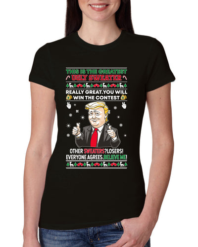 Trump This is the Greatest Ugly Christmas Sweater Womens Slim Fit Junior Tee