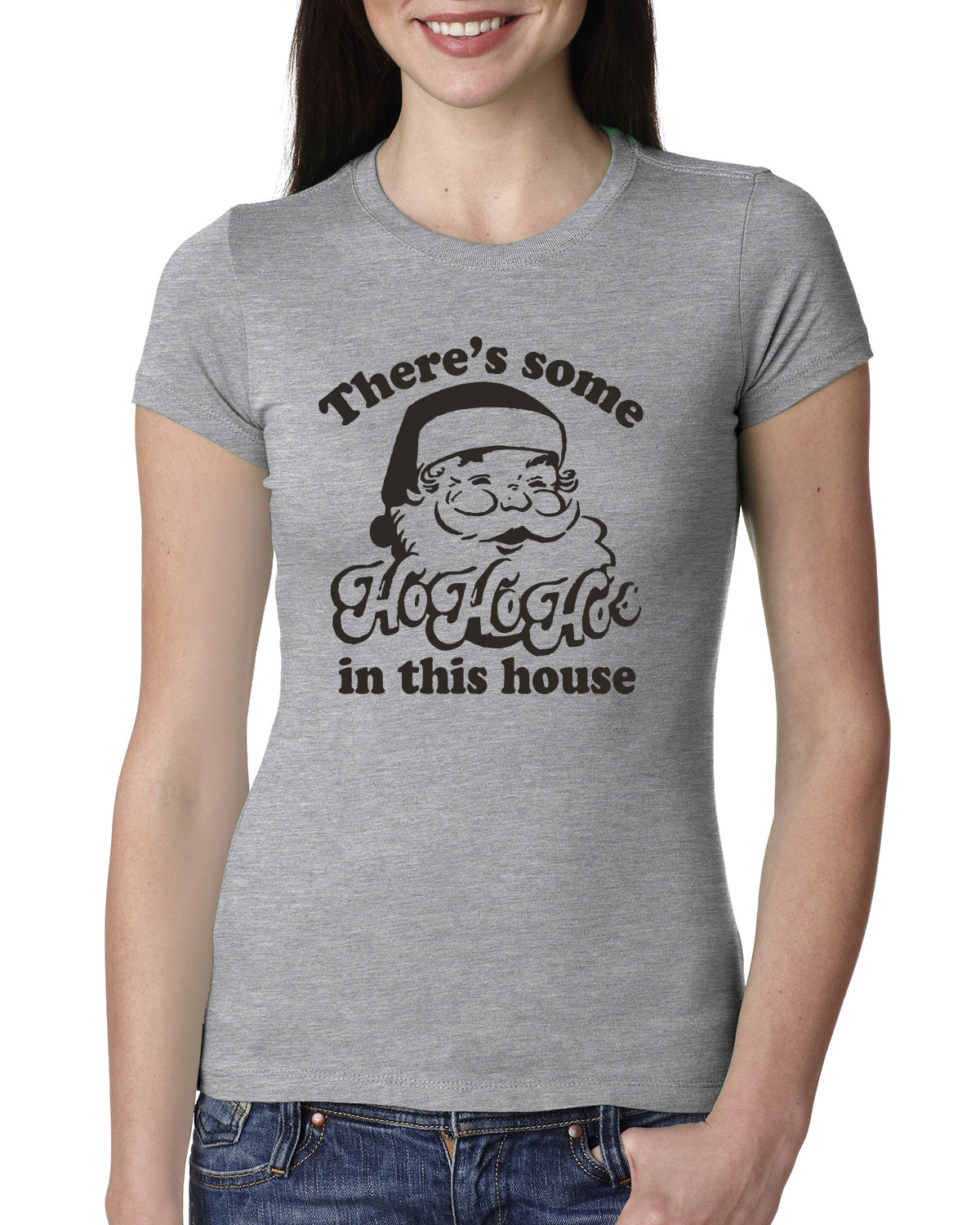 Theres some Ho Ho Ho in this House Ugly Christmas Sweater Womens Slim Fit Junior Tee