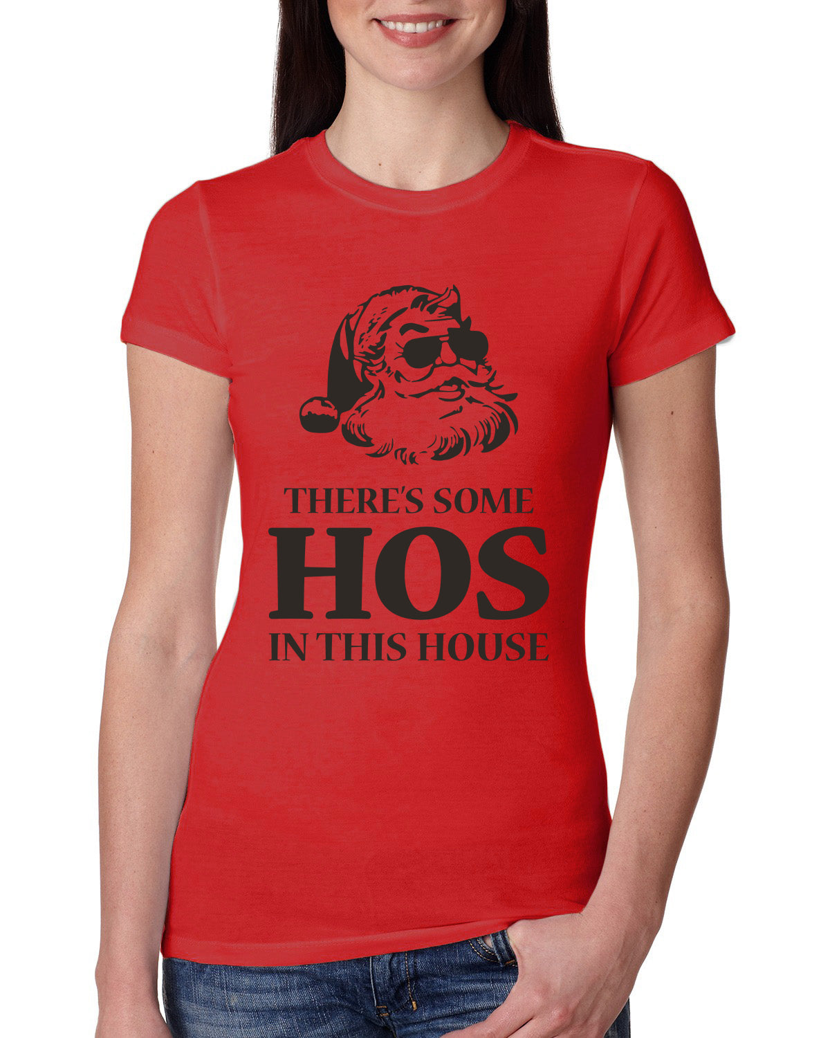 Theres some Hos in this House Ugly Christmas Sweater Womens Slim Fit Junior Tee