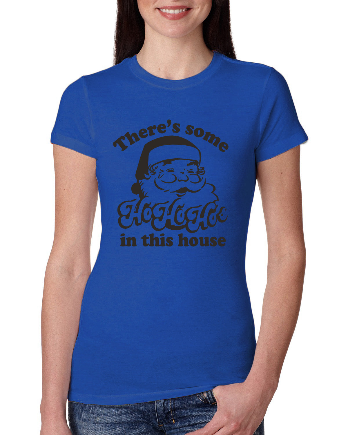 Theres some Ho Ho Ho in this House Ugly Christmas Sweater Womens Slim Fit Junior Tee