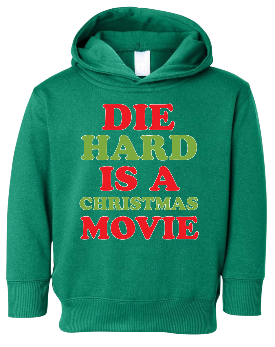 Die Hard is a Christmas Movie Christmas Sweater Toddler Pullover Fleece Hoodie