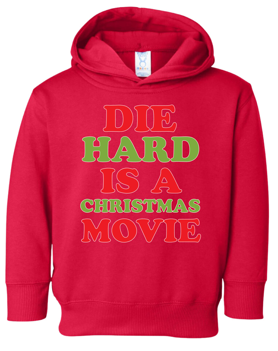 Die Hard is a Christmas Movie Christmas Sweater Toddler Pullover Fleece Hoodie