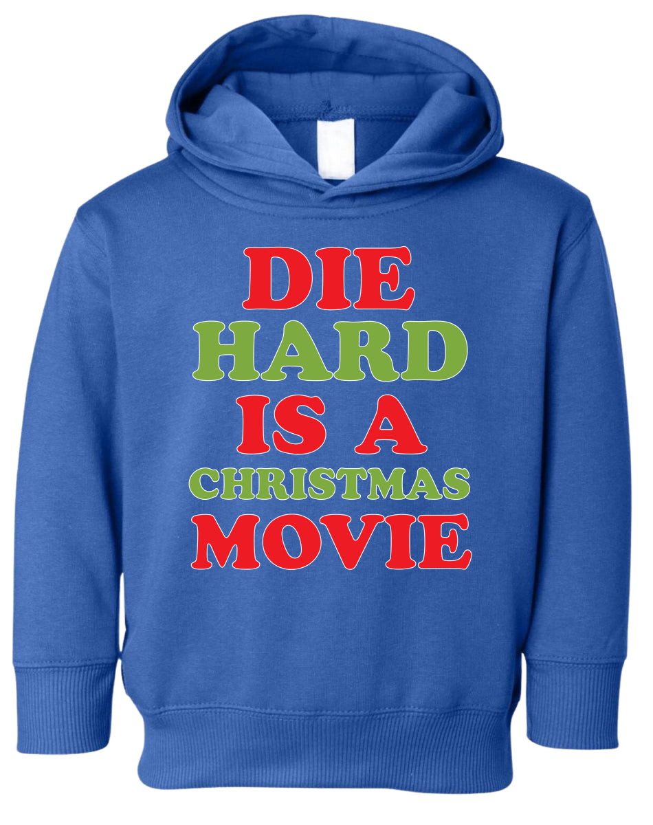 Die Hard is a Christmas Movie Christmas Sweater Toddler Pullover Fleece Hoodie