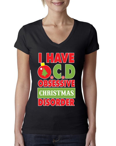 I Have O.C.D Obsessive Christmas Disorder Womens Junior Fit V-Neck Tee