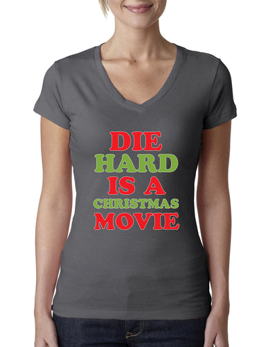 Die Hard is a Christmas Movie Christmas Womens Junior Fit V-Neck Tee