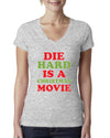Die Hard is a Christmas Movie Christmas Womens Junior Fit V-Neck Tee