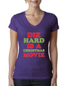 Die Hard is a Christmas Movie Christmas Womens Junior Fit V-Neck Tee