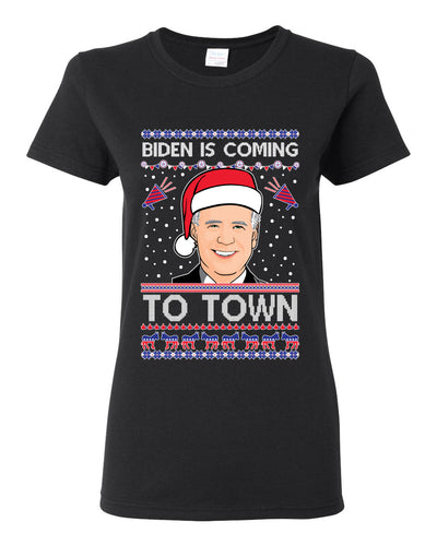 Biden Is Coming To Town Ugly Christmas Sweater Womens Graphic T-Shirt