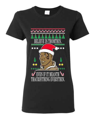 Lisp Believe In Thomthin Thacrifithing Everythin Ugly Christmas Sweater Womens Graphic T-Shirt