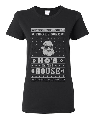 Theres Some Hos in the House Santa Ugly Christmas Sweater Womens Graphic T-Shirt