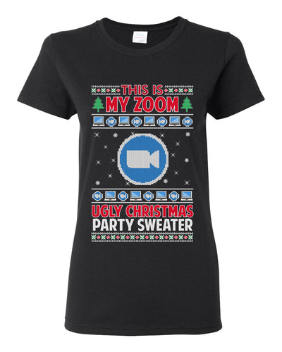 This Is My Zoom Ugly Christmas Party Sweater Ugly Christmas Sweater Womens Graphic T-Shirt
