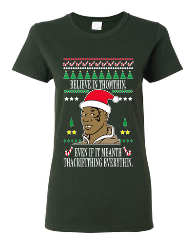Lisp Believe In Thomthin Thacrifithing Everythin Ugly Christmas Sweater Womens Graphic T-Shirt