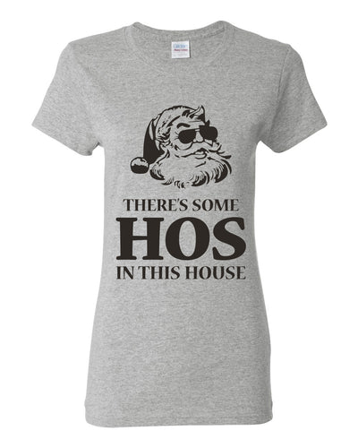 Theres some Hos in this House Ugly Christmas Sweater Womens Graphic T-Shirt