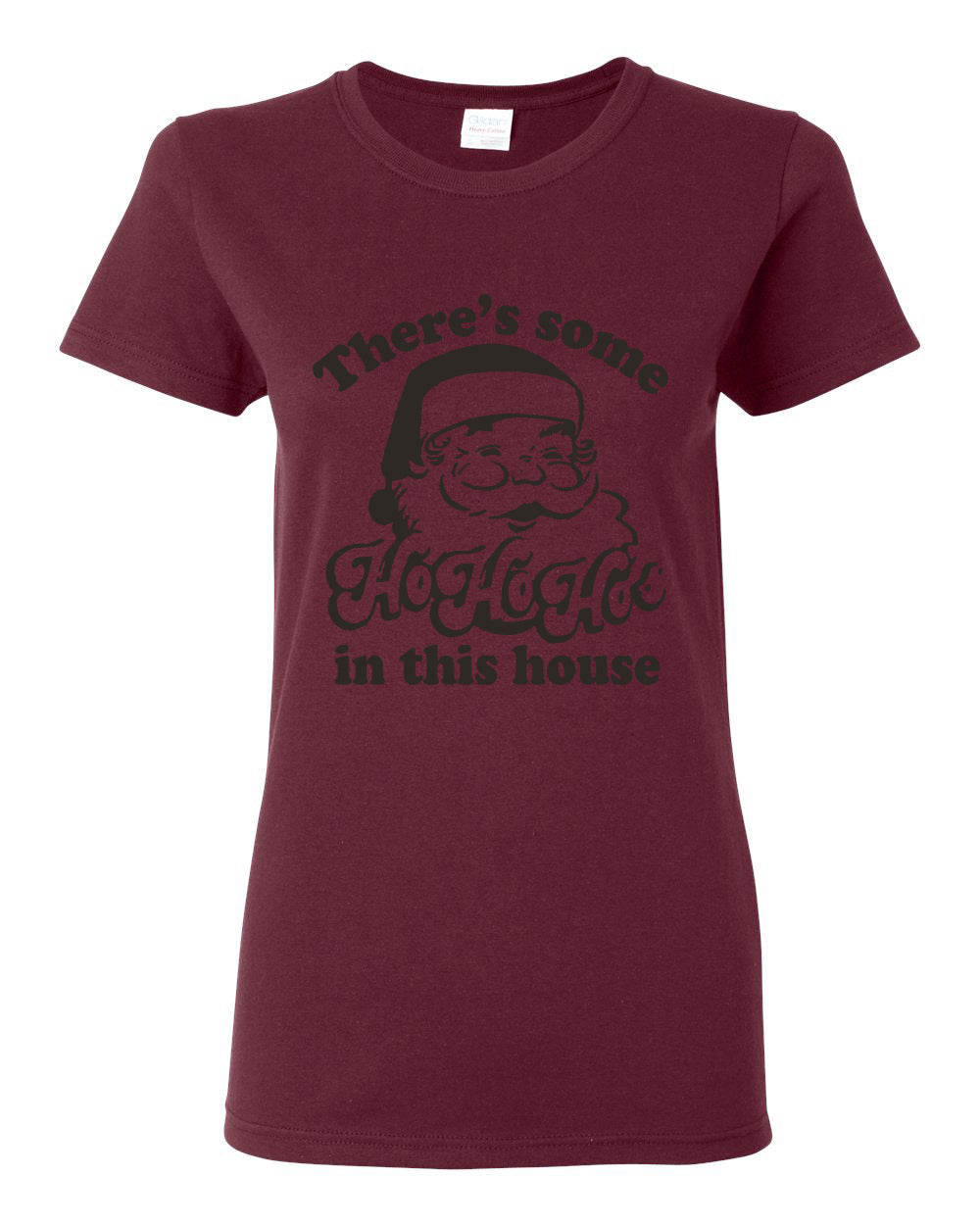 Theres some Ho Ho Ho in this House Ugly Christmas Sweater Womens Graphic T-Shirt