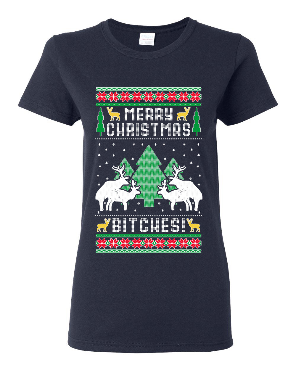 Merry Christmas Bitches Ugly Christmas Sweater Womens Graphic T-Shirt