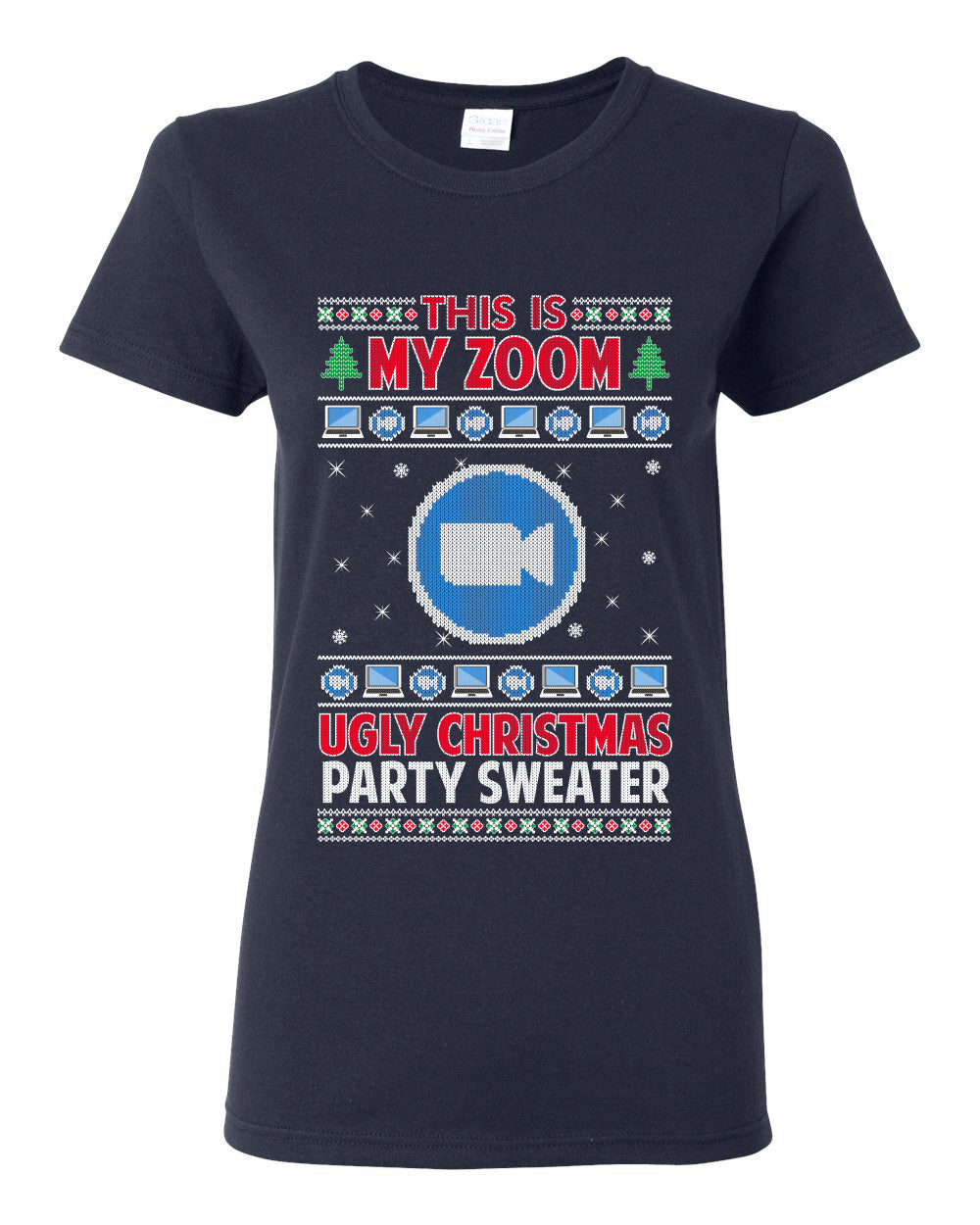 This Is My Zoom Ugly Christmas Party Sweater Ugly Christmas Sweater Womens Graphic T-Shirt