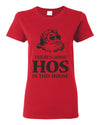 Theres some Hos in this House Ugly Christmas Sweater Womens Graphic T-Shirt