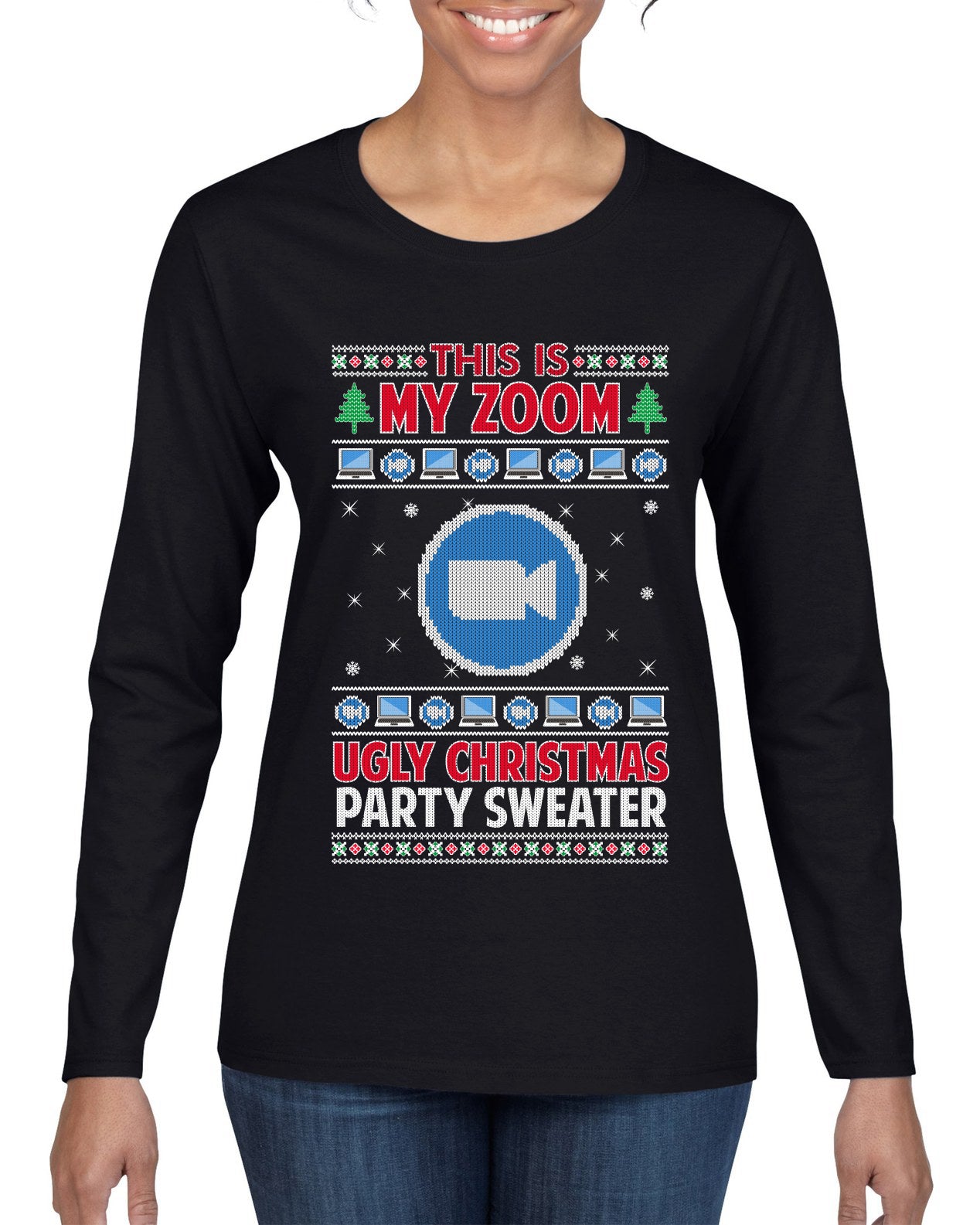 This Is My Zoom Ugly Christmas Party Sweater Ugly Christmas Sweater Womens Graphic Long Sleeve T-Shirt