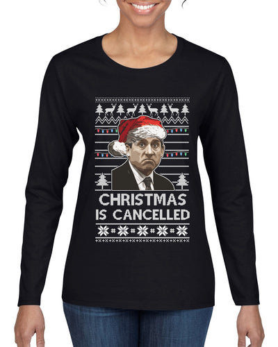 Christmas Is Cancelled Michael Scott Office Ugly Christmas Sweater Womens Graphic Long Sleeve T-Shirt