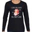 I Can Deliver All Night Long Santa Winking Christmas Womens Graphic Long Sleeve T-Shirt