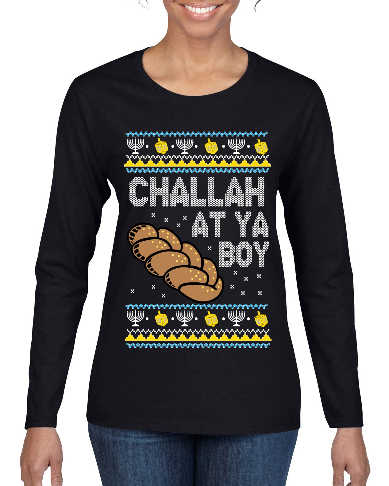 Challah At Ya Boy Ugly Christmas Sweater Womens Graphic Long Sleeve T-Shirt