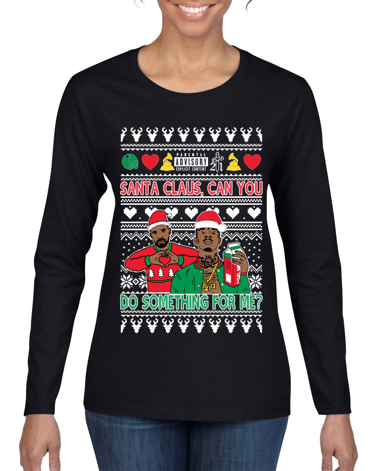 Santa Claus, Can You Do Something For Me? Ugly Christmas Sweater Womens Graphic Long Sleeve T-Shirt