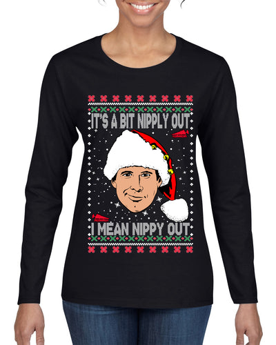 Clark Grizwald It's A Bit Nipply Out Ugly Christmas Sweater Womens Graphic Long Sleeve T-Shirt
