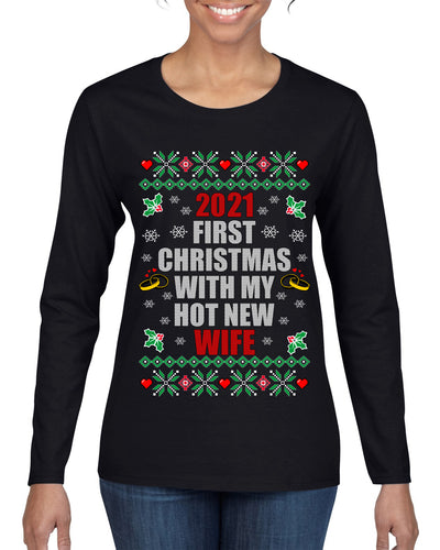 First Christmas With My Hot New Wife Ugly Christmas Sweater Womens Graphic Long Sleeve T-Shirt