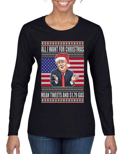 Mean Tweets and $1.79 Gas Ugly Christmas Sweater Womens Graphic Long Sleeve T-Shirt