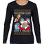 That Santa Mother F Isn't Real Ugly Christmas Sweater Womens Graphic Long Sleeve T-Shirt
