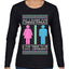All I Want For Christmas Is For There To Be Two Genders Ugly Christmas Sweater Womens Graphic Long Sleeve T-Shirt
