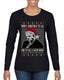 Sleepy Joe Merry Xmas To All And All A Good Night Ugly Christmas Sweater Womens Graphic Long Sleeve T-Shirt