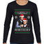 Here To F Stuff Up Step Brothers Holiday Pose Ugly Christmas Sweater Womens Graphic Long Sleeve T-Shirt